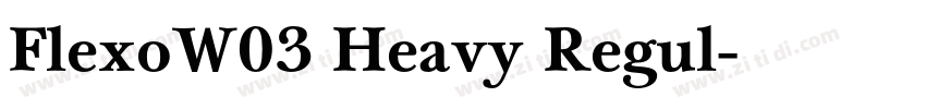 FlexoW03 Heavy Regul字体转换